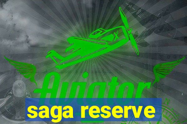 saga reserve