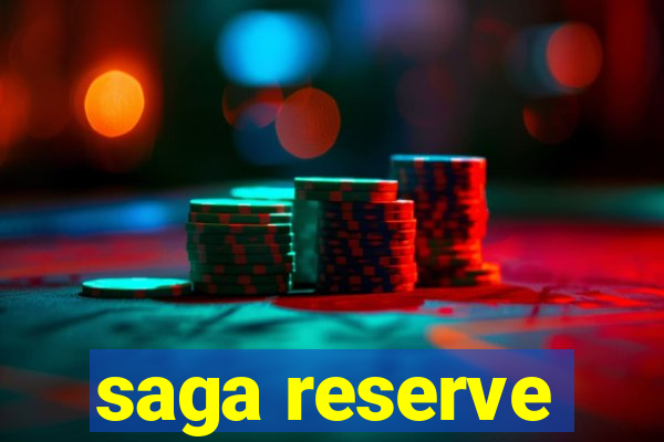 saga reserve