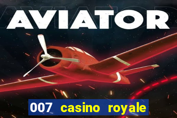 007 casino royale hd legendado