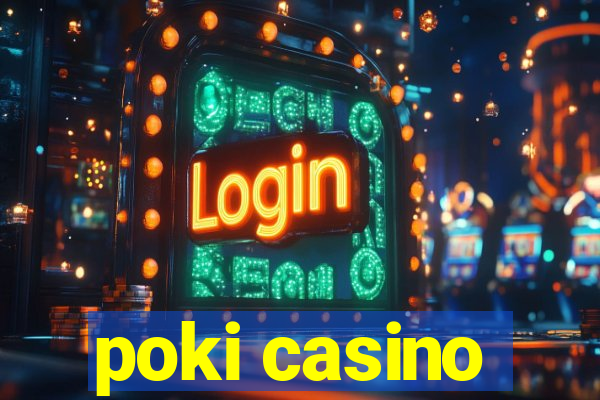 poki casino