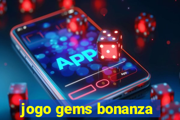 jogo gems bonanza