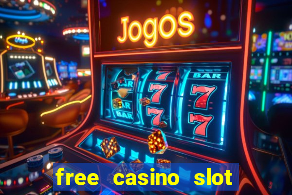 free casino slot machines no download