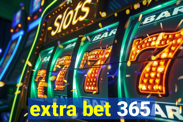 extra bet 365