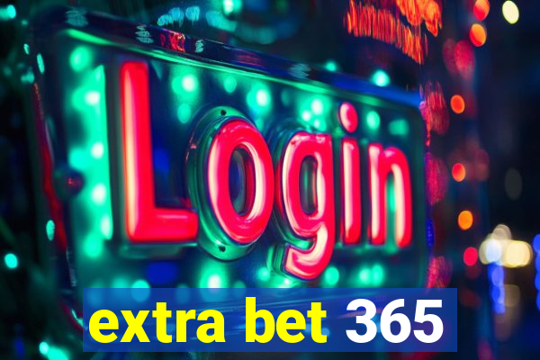 extra bet 365