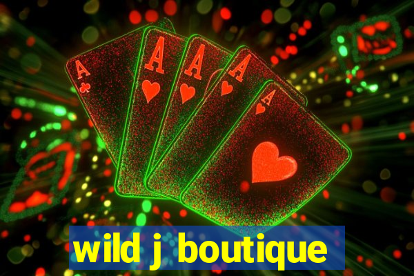 wild j boutique