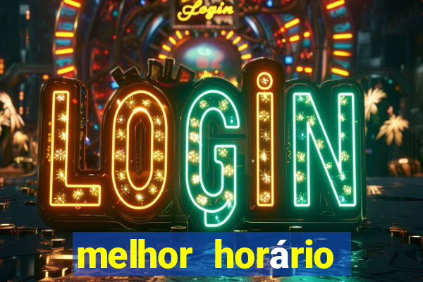 melhor horário para jogar fortune mouse hoje