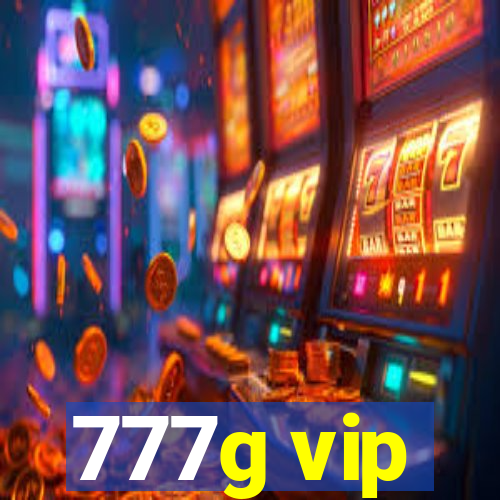 777g vip