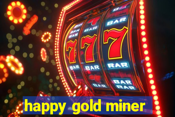 happy gold miner