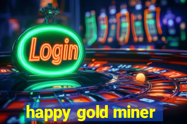 happy gold miner