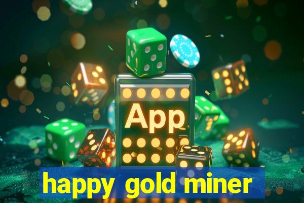 happy gold miner