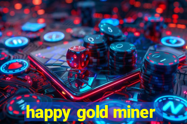 happy gold miner