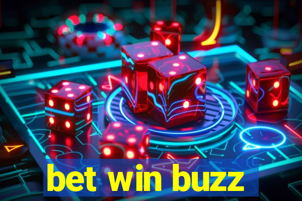 bet win buzz