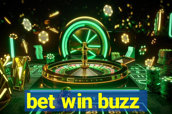 bet win buzz