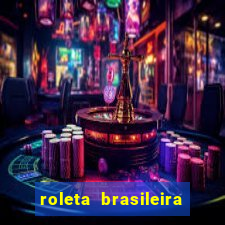 roleta brasileira bet 365