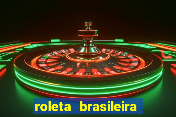 roleta brasileira bet 365