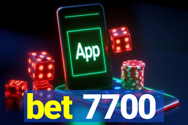 bet 7700