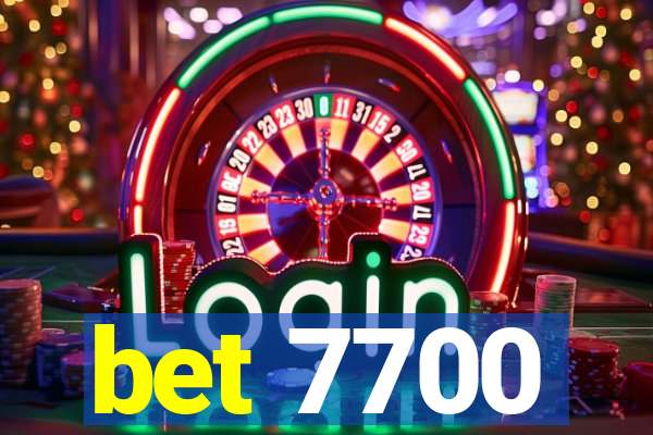 bet 7700