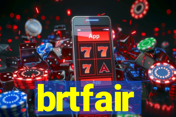 brtfair