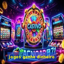 jogos ganhe dinheiro