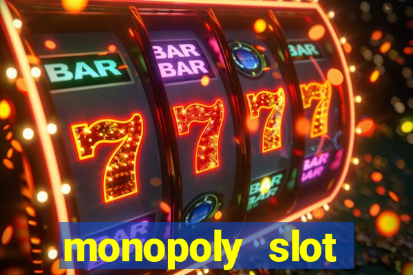 monopoly slot machine game