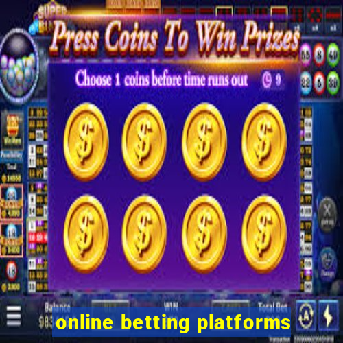 online betting platforms