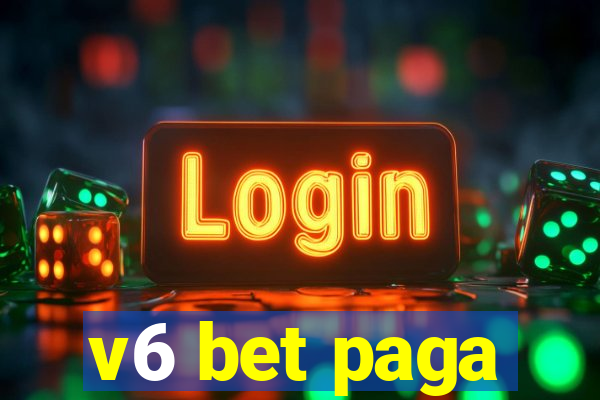 v6 bet paga