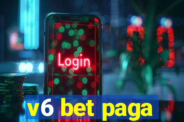 v6 bet paga