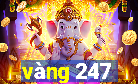 vàng 247