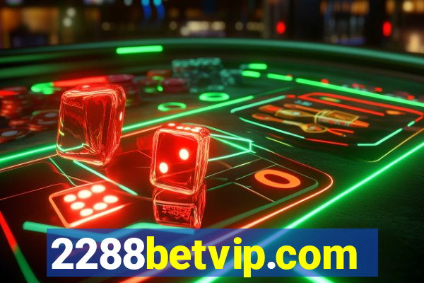 2288betvip.com