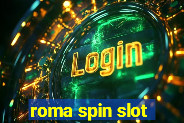 roma spin slot