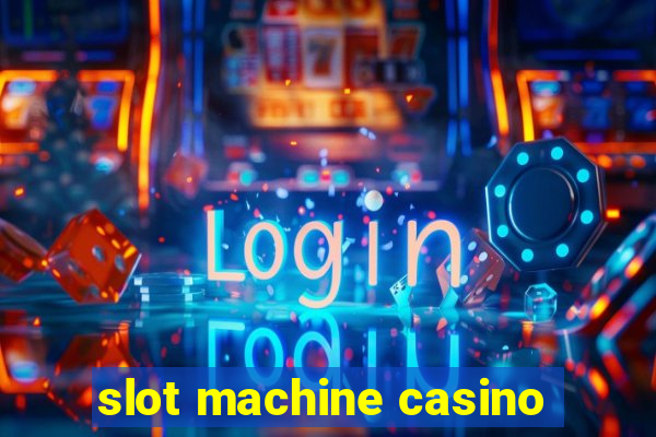 slot machine casino