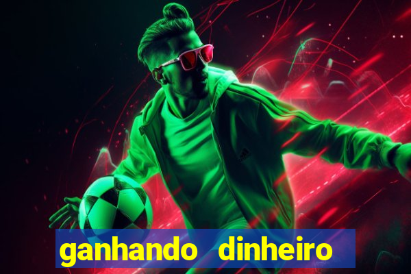 ganhando dinheiro jogando online