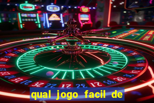 qual jogo facil de ganhar dinheiro