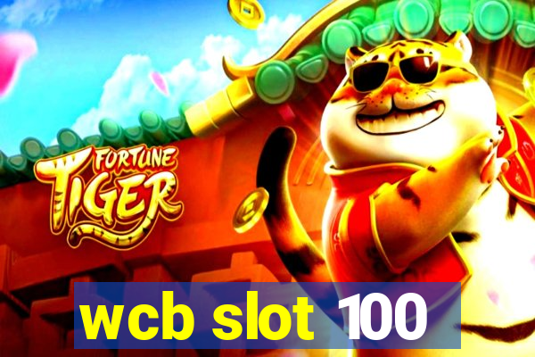 wcb slot 100