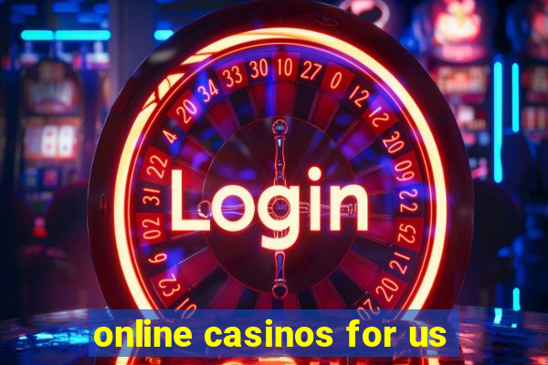 online casinos for us