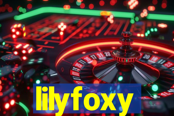 lilyfoxy