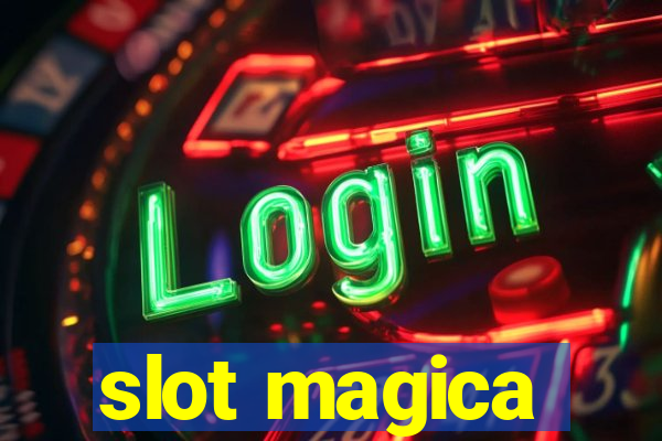 slot magica