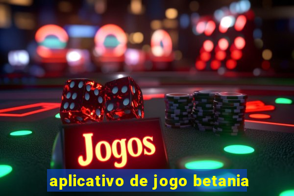 aplicativo de jogo betania