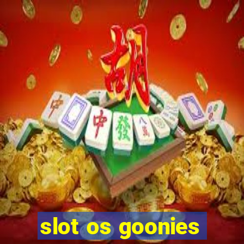 slot os goonies