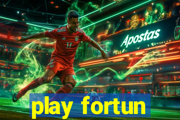 play fortun