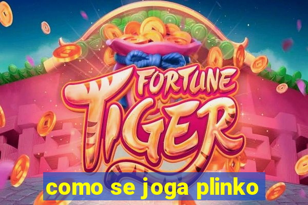 como se joga plinko