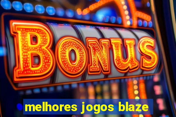 melhores jogos blaze