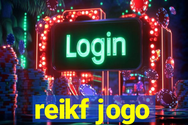 reikf jogo