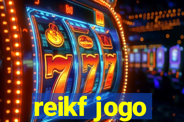 reikf jogo