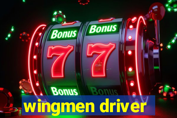 wingmen driver