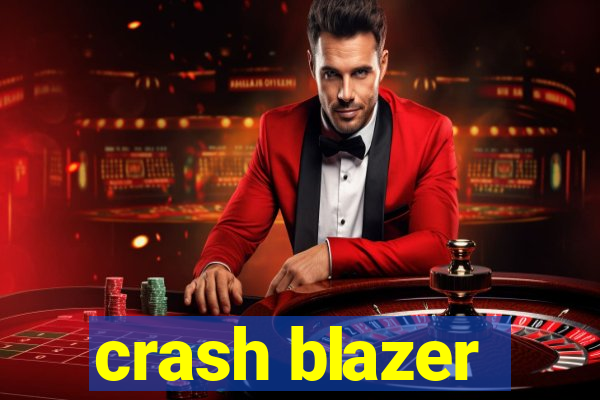 crash blazer