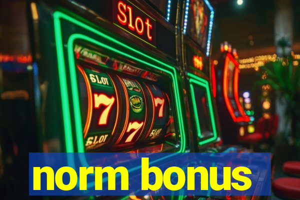 norm bonus