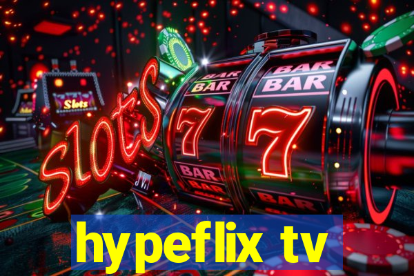 hypeflix tv