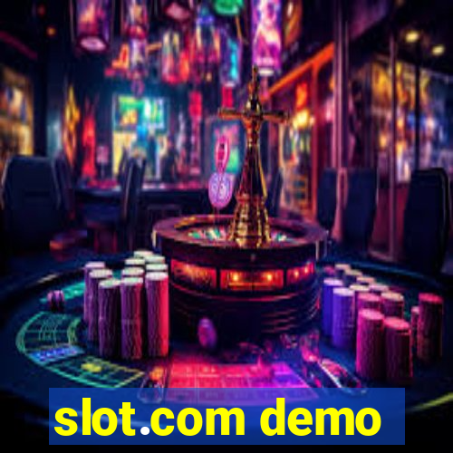 slot.com demo