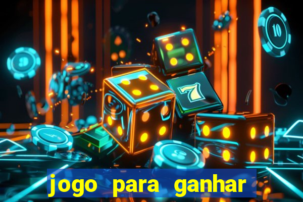 jogo para ganhar dinheiro jogando